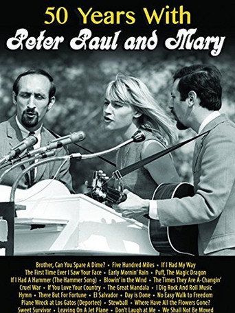 50 Years with Peter Paul and Mary movie poster