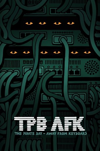 TPB AFK: The Pirate Bay - Away from Keyboard movie poster