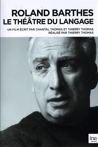Roland Barthes, 1915-1980: Le théâtre du langage movie poster
