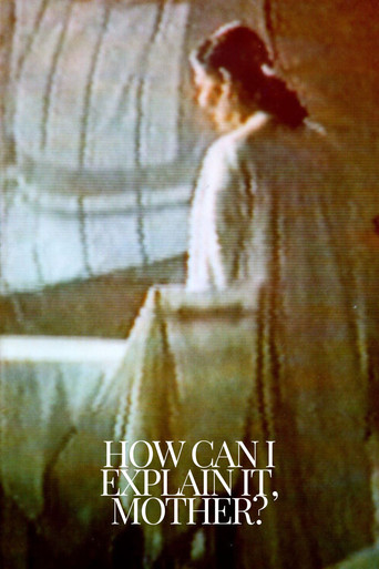 How Can I Explain It, Mother? movie poster