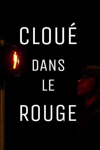 Cloué dans le rouge movie poster