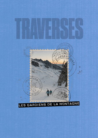 Traverses - Les Gardiens de la Montagne movie poster