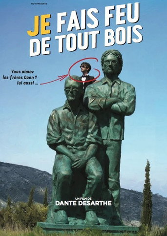 Je fais feu de tout bois movie poster