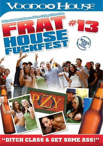 Frat House Fuck Fest 13 movie poster