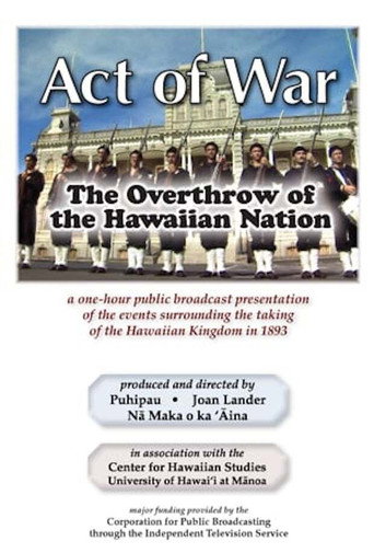 Act of War: The Overthrow of the Hawaiian Nation movie poster