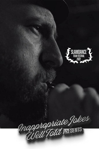 Inappropriate Jokes Well Told movie poster