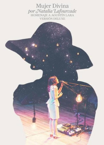 Natalia Lafourcade - Mujer Divina (Homenaje A Agustín Lara) movie poster
