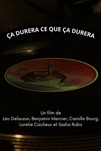 Ça durera ce que ça durera movie poster