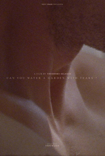 Can You Water a Garden With Tears? movie poster