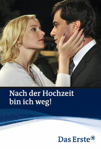 Nach der Hochzeit bin ich weg! movie poster