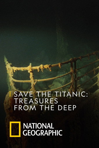 Save the Titanic: Treasures From the Deep movie poster