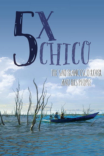 5 Times Chico: The San Francisco River and His People movie poster