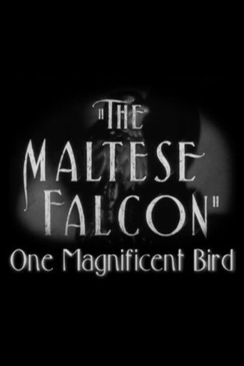 The Maltese Falcon: One Magnificent Bird movie poster