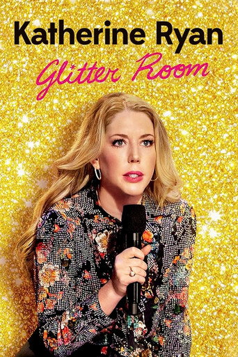 Katherine Ryan: Glitter Room movie poster