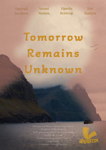 Tomorrow Remains Unknown movie poster