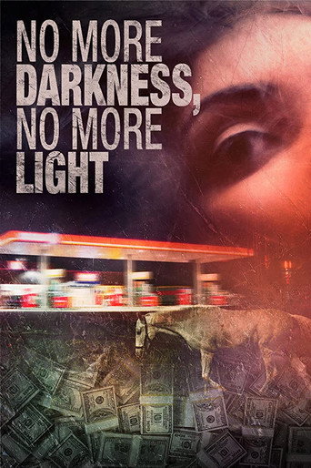 No More Darkness, No More Light movie poster