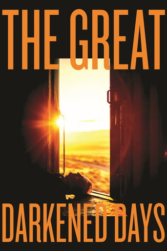 The Great Darkened Days movie poster