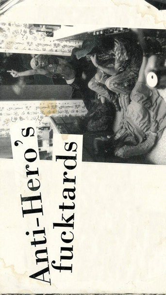 Anti-Hero's Fucktards movie poster