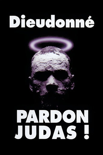 Dieudonné - Pardon Judas ! movie poster