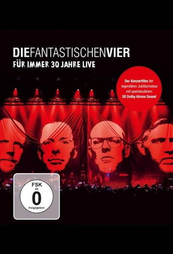 Die Fantastischen Vier - Für immer 30 Jahre Live movie poster