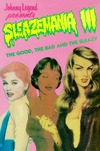 Sleazemania III: The Good, The Bad, and the Sleazy movie poster