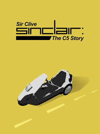 Sir Clive Sinclair - The C5 Story movie poster
