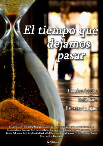 El tiempo que dejamos pasar movie poster