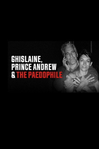 Ghislaine, Prince Andrew and the Paedophile movie poster