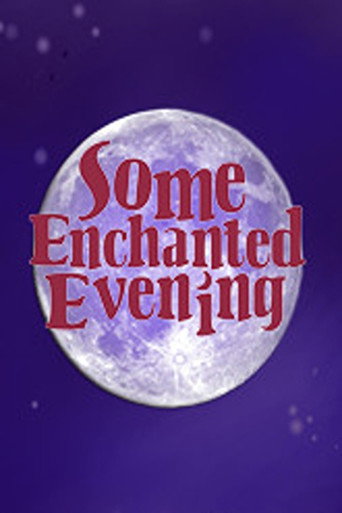 Some Enchanted Evening: Celebrating Oscar Hammerstein II movie poster