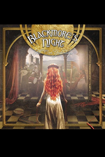 Blackmores Night: All Our Yesterdays movie poster