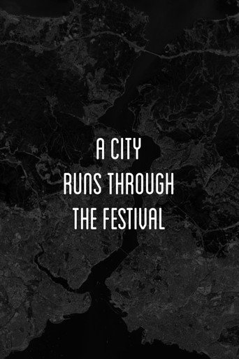 A City Runs Through the Festival movie poster
