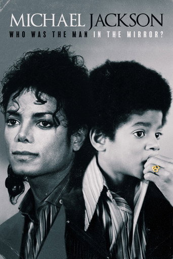 Michael Jackson: Who Was the Man in the Mirror? movie poster