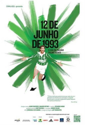 12 de Junho de 1993: O Dia da Paixão Palmeirense movie poster