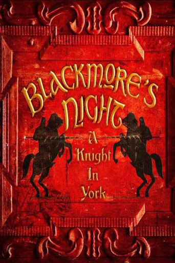 Blackmore's Night: A Knight In York movie poster