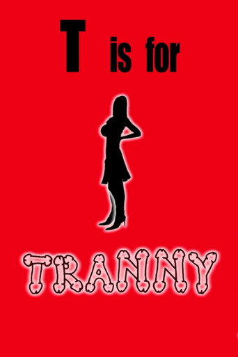 T is for Tranny movie poster