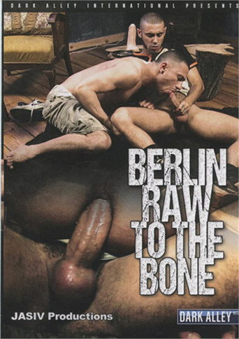 Berlin Raw to the Bone movie poster