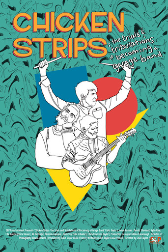 Chicken Strips: The Trials and Tribulations of Becoming a Garage Band movie poster