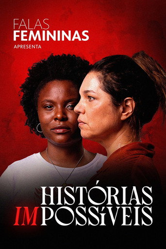 Falas Femininas: Histórias (Im)possíveis movie poster