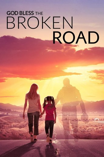God Bless the Broken Road movie poster