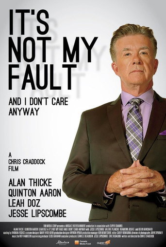 It's Not My Fault and I Don't Care Anyway movie poster