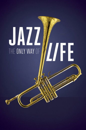 Jazz: The Only Way of Life movie poster
