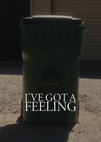 I've Got A Feeling movie poster