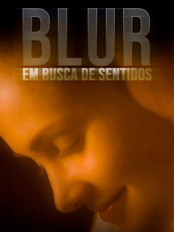 Blur - Em Busca de Sentidos movie poster
