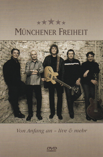 Münchener Freiheit - Von Anfang an - Live  & mehr movie poster