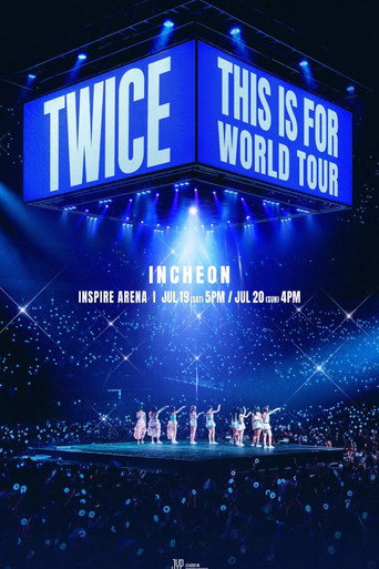 TWICE [THIS IS FOR] WORLD TOUR IN INCHEON movie poster