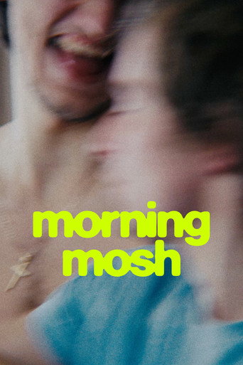Morning Mosh movie poster