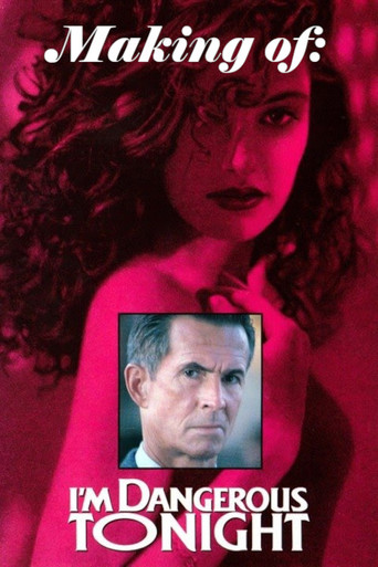 Making I'm Dangerous Tonight movie poster