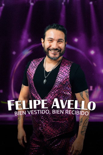 Felipe Avello: Well Dressed, Well Received movie poster