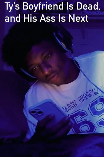 Ty’s Boyfriend Is Dead, and His Ass Is Next movie poster