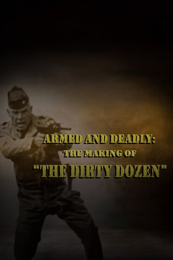 Armed and Deadly: The Making of 'The Dirty Dozen' movie poster
